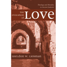 The Evolution of Love: Theology and Morality in Ancient Judaism