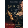 Music in the Shadows