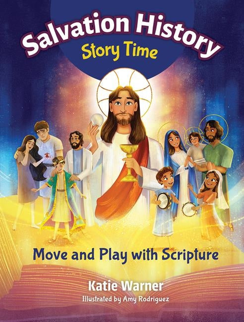 Salvation History Story Time: Move and Play with Scripture - Hardcover by Books by splitShops