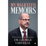 My Maliceless Memoirs: Reminiscences of an Ex-Postulant