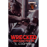 Wrecked: The Merciless Few