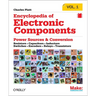 Encyclopedia of Electronic Components Volume 1: Resistors, Capacitors, Inductors, Switches, Encoders, Relays, Transistors