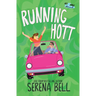 Running Hott: A Rush Creek Romantic Comedy