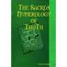 The Sacred Numerology of ThoTh