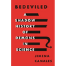 Bedeviled: A Shadow History of Demons in Science