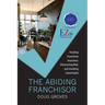 The Abiding Franchisor: Tracking franchisee insurance, eliminating risk, and avoiding catastrophe