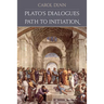 Plato's Dialogues: Path to Initiation