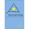 Improving Testing: Process Tools and Techniques to Assure Quality