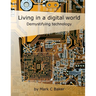 Living in a digital world: Demystifying technology