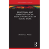 Relational and Embodied Social Justice Pedagogies in Social Work