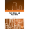 Time, Leisure and Well-Being