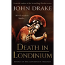 Death in Londinium: a thrilling historical mystery set in Roman Britain