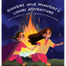 Sundri and Mundri's Lohri Adventure