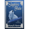 The Sapphire Flute: Book 1 of The Wolfchild Saga