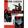 Fascism: Past, Present, Future