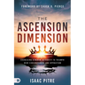 The Ascension Dimension: Exercising Kingdom Authority to Triumph Over Circumstances and Opposition