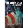 The Mighty Atlas & His Clown Brigade: America's Most Unlikely Heroes