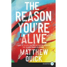 The Reason You're Alive
