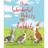 The Wonderful Habits of Rabbits