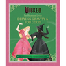 Wicked: The Illustrated Lyrics: Defying Gravity & for Good