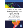 COVID-19, the Great Recession and Young Adult Identity Development: Shock-Sensitive Dynamic Ecological Systems Theory