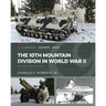 The 10th Mountain Division in World War II: Equipment and Vehicles