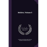 Molière, Volume 5