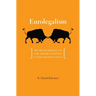 Eurolegalism: The Transformation of Law and Regulation in the European Union