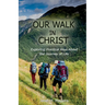 Our Walk in Christ