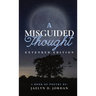 A Misguided Thought Extended Edition: A Book Of Mental Health Poetry