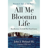 All Me Bloomin Life: Volume 1 - Life in the Navy, Recollections of a Cold War Naval Career