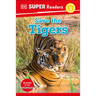 DK Super Readers Level 2 Save the Tigers