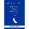California Public Ressources Code (2/3) (2018 Edition)