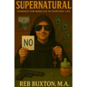 Supernatural: Evidence for Miracles in Everyday Life