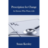Prescription for Change