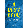 A Dirty Book