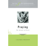 Faith in the Neighborhood - Praying: The Rituals of Faith