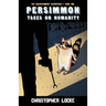 Persimmon Takes On Humanity