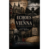 Echoes Of Vienna: The Long Silence