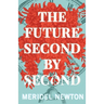 The Future Second by Second