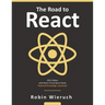 The Road to React: Your journey to master plain yet pragmatic React.js