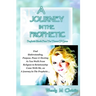 A Journey In The Prophetic