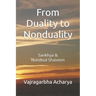 From Duality to Nonduality: Sankhya & Nondualism Shaivism