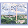 N Is for Our Nation's Capital: A Washington DC Alphabet