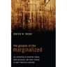 The Gospels of the Marginalized: The Redemption of Doubting Thomas, Mary Magdalene, and Judas Iscariot in Early Christian Literature