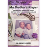My Brother's Keeper: A Personal Narrative About Coping with the Loss Of A Sibling
