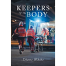 Keepers Of The Body