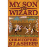 My Son, the Wizard