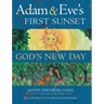 Adam & Eve's First Sunset: God's New Day