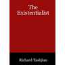 The Existentialist